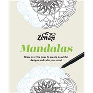 Zenline Mandalas Draw over the lines to create beautiful designs and calm your mind by Unknown, 9781840919936