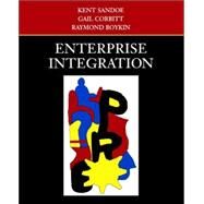 Enterprise Integration by Sandoe, Kent; Corbitt, Gail; Boykin, Raymond, 9780471359937