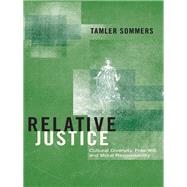 Relative Justice by Sommers, Tamler, 9780691139937