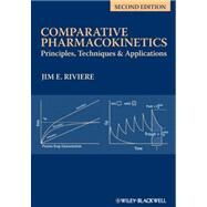 Comparative Pharmacokinetics Principles, Techniques and Applications by Riviere, Jim E., 9780813829937