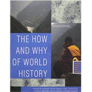 The How and Why of World History by De Laforcade, Geoffroy; Mbajekwe, Patrick U.; Ford, Charles H.; Isaac, Steven; Richmond, Stephanie, 9781465249937