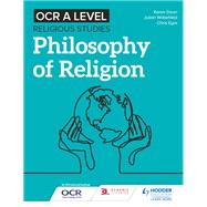 OCR A Level Religious Studies: Philosophy of Religion by Julian Waterfield; Chris Eyre; Karen Dean, 9781510479937