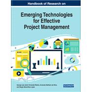 Handbook of Research on Emerging Technologies for Effective Project Management by Jamil, George Leal; Ribeiro, Fernanda; Silva, Armando Malheiro; Lopes, Srgio Maravilhas, 9781522599937