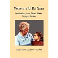 Mothers in All but Name by Bouvard, Marguerite Guzman, 9781893239937