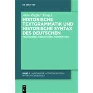 Historische Textgrammatik und Historische Syntax des Deutschen / Historical Text Grammar and Historical Syntax of the German Language by Ziegler, Arne, 9783110219937