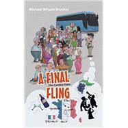 A FINAL FLING by Michael Whyatt Brookes, 9798823089937