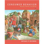 Consumer Behavior  Buying, Having, and Being by Solomon, Michael R., 9780134129938