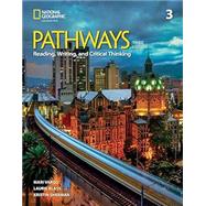 PATHWAYS 3:READING,WRITING+CRITICAL... by Unknown, 9780357979938
