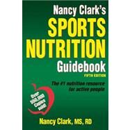 Nancy Clark's Sports Nutrition Guidebook by Clark, Nancy, 9781450459938
