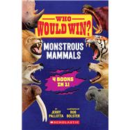 Who Would Win?: Monstrous Mammals by Pallotta, Jerry; Bolster, Rob, 9781546109938