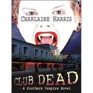 Club Dead by Harris, Charlaine, 9781587249938