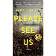 Please See Us by Mullen, Caitlin, 9781982189938