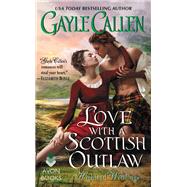 LOVE W/SCOTTISH OUTLAW      MM by CALLEN GAYLE, 9780062469939
