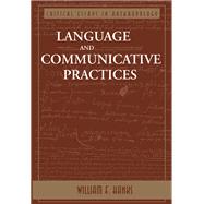 Language and Communicative Practices by Hanks, William F., 9780367319939
