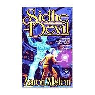 Sidhe-Devil by Aaron Allston, 9780671319939
