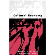 Cultural Economy : Cultural Analysis and Commercial Life by Paul du Gay, 9780761959939