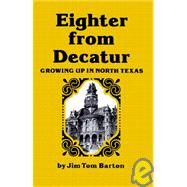 Eighter from Decatur by Barton, Jim Tom, 9780890969939