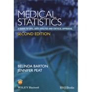Medical Statistics A Guide to SPSS, Data Analysis and Critical Appraisal by Barton, Belinda; Peat, Jennifer, 9781118589939