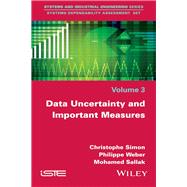 Data Uncertainty and Important Measures by Simon, Christophe; Weber, Philippe; Sallak, Mohamed, 9781848219939