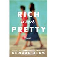 Rich and Pretty by Alam, Rumaan, 9780062429940