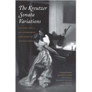 The Kreutzer Sonata Variations by Tolstoy, Leo; Tolstaya, Ekaterina; Tolstoy, Andrey (AFT); Katz, Michael R., 9780300189940