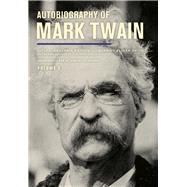 Autobiography of Mark Twain by Twain, Mark; Griffin, Benjamin; Smith, Harriet Elinor; Fischer, Victor; Frank, Michael B., 9780520279940
