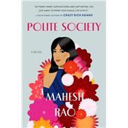 Polite Society by Rao, Mahesh, 9780525539940