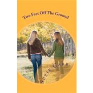 Two Feet Off the Ground by Carr, Suzie, 9781461089940