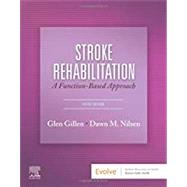 Stroke Rehabilitation by Gillen, Glen; Nilsen, Dawn M., 9780323639941