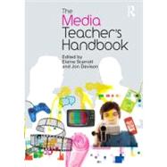 The Media Teacher's Handbook by Scarratt; Elaine, 9780415499941
