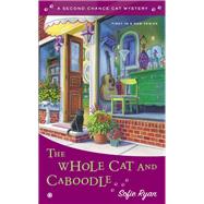 The Whole Cat and Caboodle by Ryan, Sofie, 9780451419941