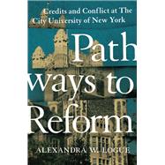 Pathways to Reform by Logue, Alexandra W., 9780691169941
