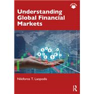Understanding Global Financial Markets by Nikiforos T. Laopodis, 9781041149941