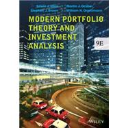 Modern Portfolio Theory and Investment Analysis by Elton, Edwin J.; Gruber, Martin J.; Brown, Stephen J.; Goetzmann, William N., 9781118469941