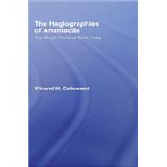 The Hagiographies of Anantadas by Winnand Callewaert, 9781136119941