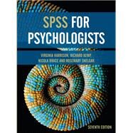 SPSS for Psychologists by Virginia Harrison; Richard Kemp; Nicola Brace; Rosemary Snelgar, 9781352009941