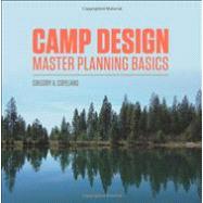 Camp Design by Copeland, Gregory A.; Iszler, Elizabeth W.; Cmunt, Jacqueline S.; Lanier, Phil; Schneider, Andrew, 9781463749941