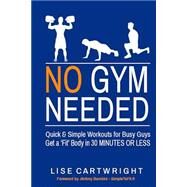 No Gym Needed by Cartwright, Lise; Bambini, Jeremy, 9781502729941