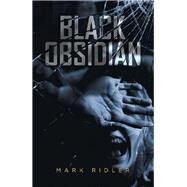 Black Obsidian by Ridler, Mark, 9781984589941