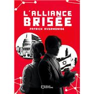 L'Alliance bris�e by Patrick Avermonide, 9782386739941