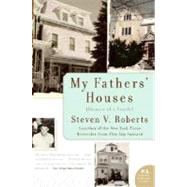 My Fathers' Houses: Memoir of a Family by Roberts, Steven V., 9780060739942