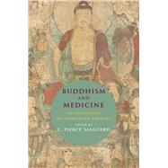 Buddhism and Medicine by Salguero, C. Pierce, 9780231179942