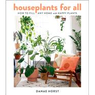 Houseplants for All by Horst, Danae, 9780358379942