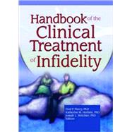 Handbook of the Clinical Treatment of Infidelity by Milewski Hertlein; Katherine, 9780789029942