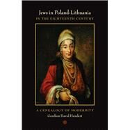 Jews in Poland-lithuania in the Eighteenth Century by Hundert, Gershon David, 9780520249943