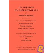 Lectures on Fourier Integrals by Bochner, Salomon; Tenenbaum, Morris; Pollard, Harry, 9780691079943