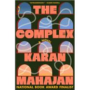 The Complex by Karan Mahajan, 9780735249943