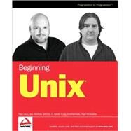 Beginning Unix by Love, Paul; Merlino, Joe; Zimmerman, Craig; Reed, Jeremy C.; Weinstein, Paul, 9780764579943
