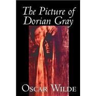 The Picture of Dorian Gray by Wilde, Oscar, 9780809599943