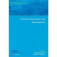 Climate Governance and Development : Berlin Workshop Series 2010 by Ansohn, Albrecht; Pleskovic, Boris, 9780821379943